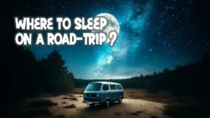 Dove dormire durante un viaggio on the road